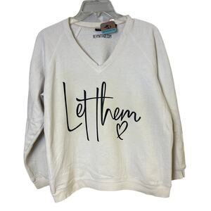 Upcycled Hand Printed Womens Medium Let Them V Neck Long Sleeve Sweatshirt